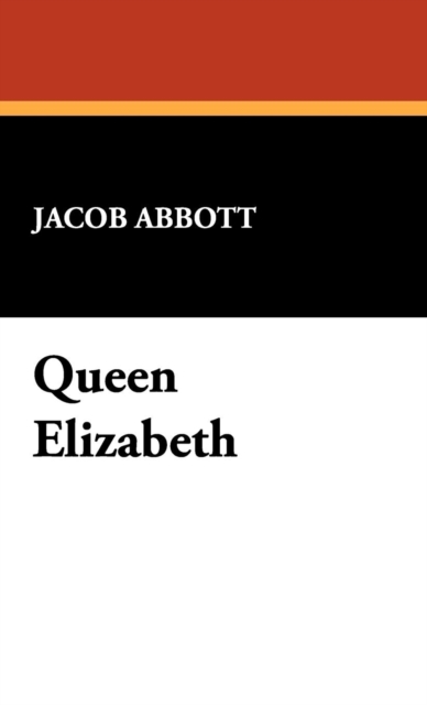 Queen Elizabeth, Hardback Book