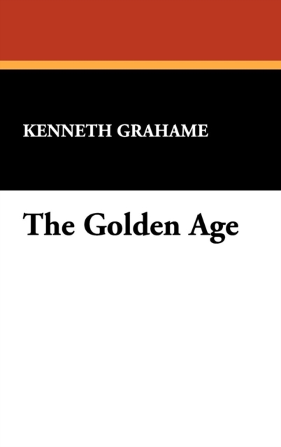 The Golden Age, Hardback Book