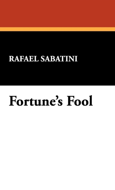 Fortune's Fool, Hardback Book