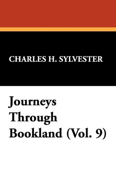 Journeys Through Bookland (Vol. 9), Hardback Book