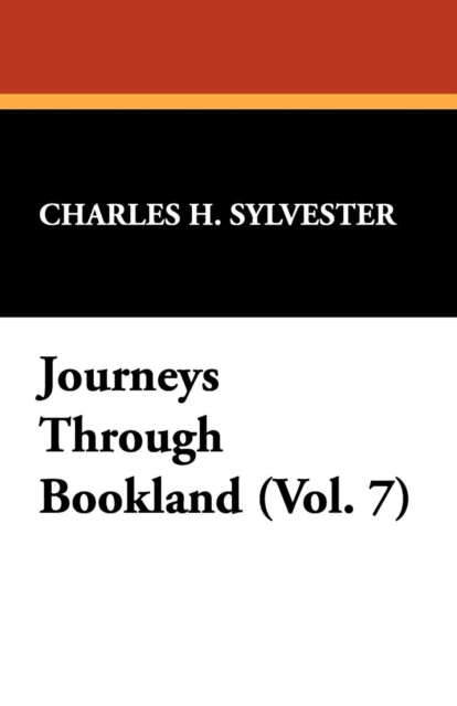 Journeys Through Bookland (Vol. 7), Paperback / softback Book