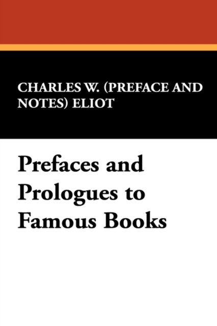 Charles W. Eliot (Preface and Notes), Paperback / softback Book