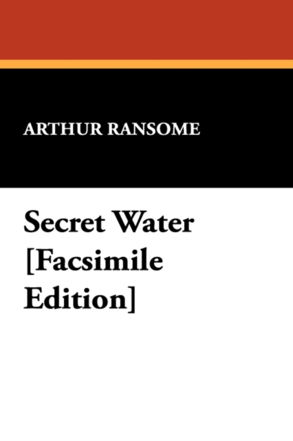Secret Water [Facsimile Edition], Paperback Book