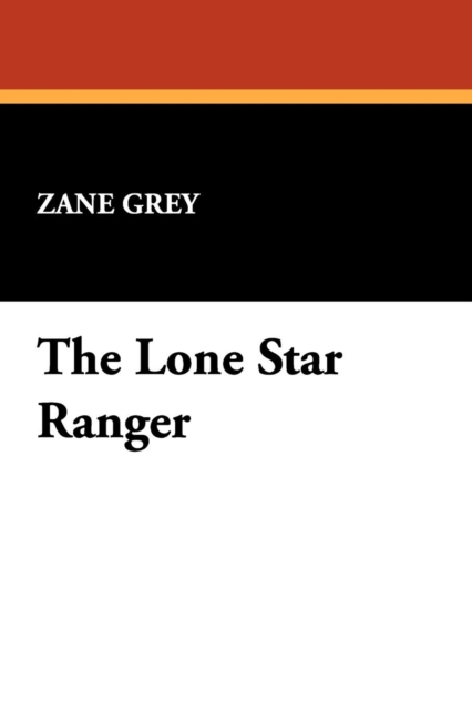 The Lone Star Ranger, Paperback / softback Book
