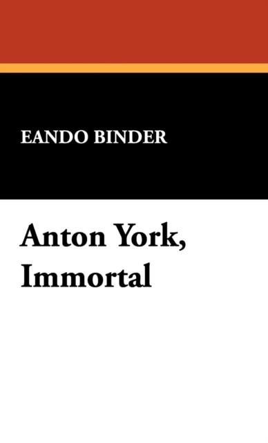 Anton York, Immortal, Hardback Book