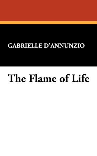 The Flame of Life, Hardback Book