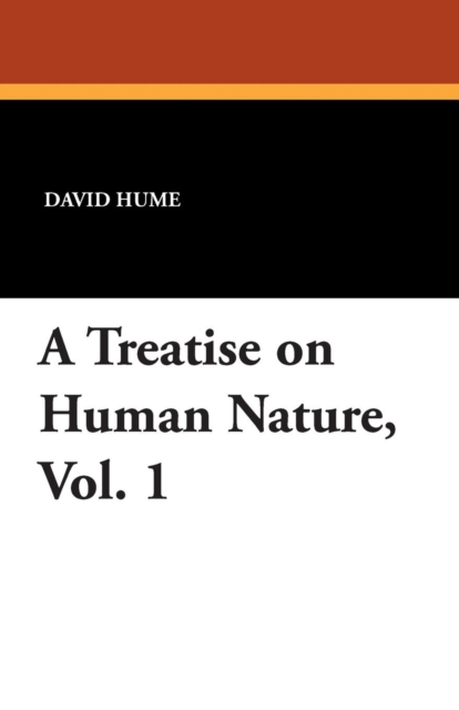 A Treatise on Human Nature, Vol. 1, Paperback / softback Book