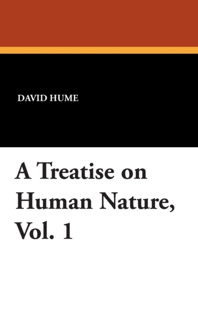 A Treatise on Human Nature, Vol. 1, Hardback Book