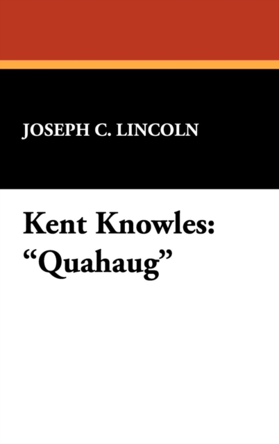 Kent Knowles : Quahaug, Hardback Book