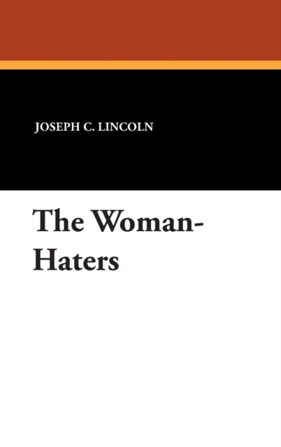 The Woman-Haters, Hardback Book