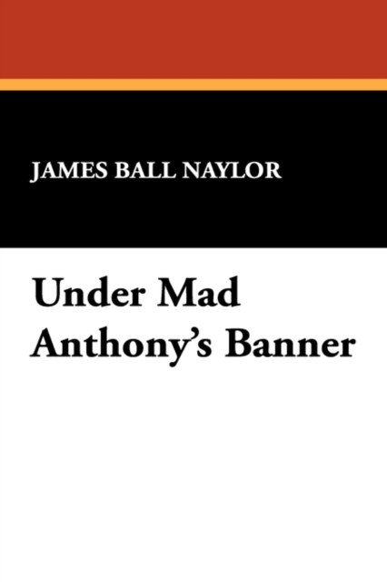 Under Mad Anthony's Banner, Paperback / softback Book