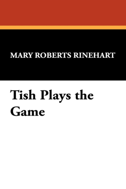 Tish Plays the Game, Paperback / softback Book