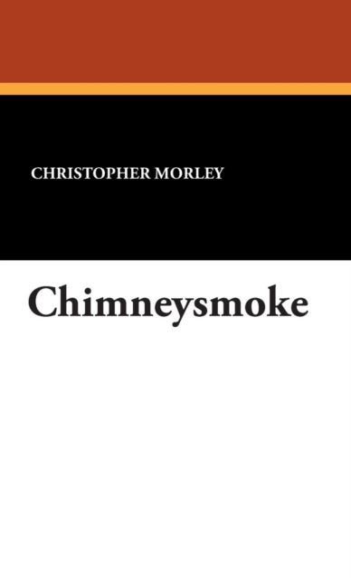 Chimneysmoke, Hardback Book