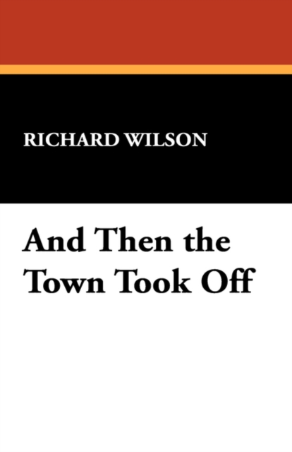 And Then the Town Took Off, Paperback / softback Book