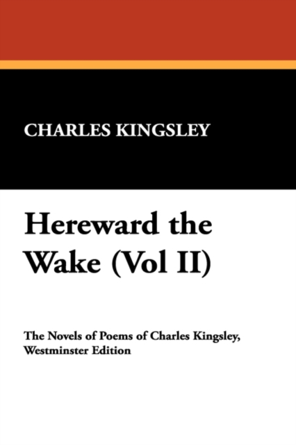 Hereward the Wake (Vol II), Paperback / softback Book