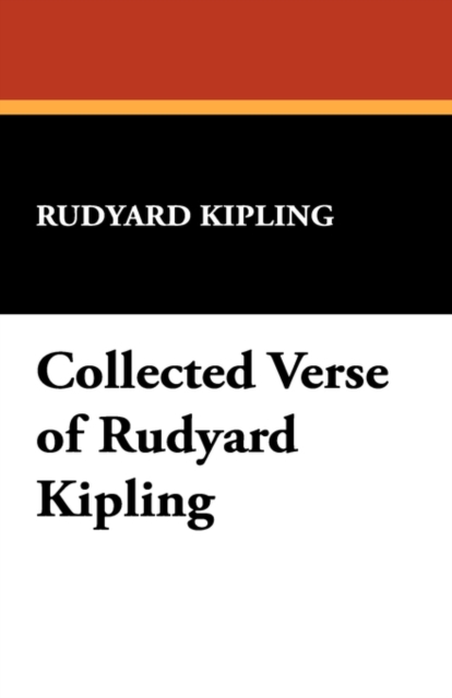 Collected Verse of Rudyard Kipling, Paperback / softback Book