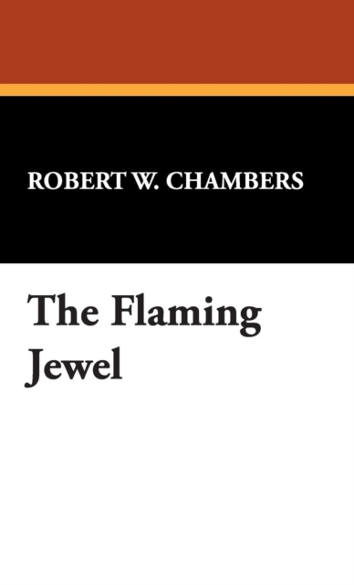 The Flaming Jewel, Hardback Book