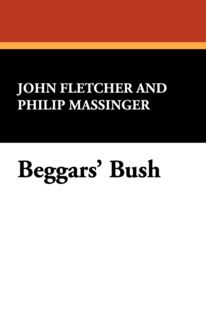 Beggars' Bush, Paperback / softback Book