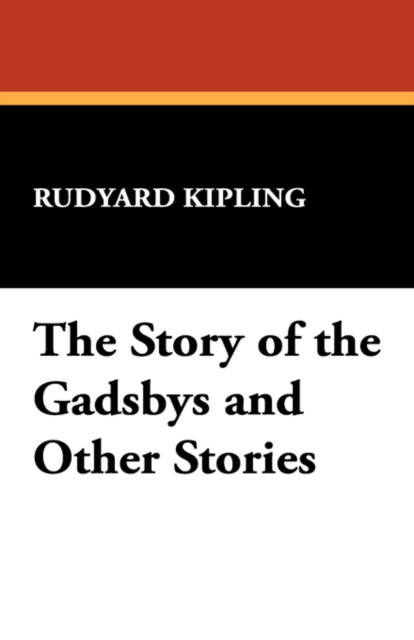 The Story of the Gadsbys and Other Stories, Paperback / softback Book