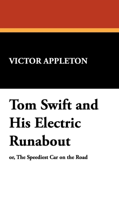 Tom Swift and His Electric Runabout, Hardback Book