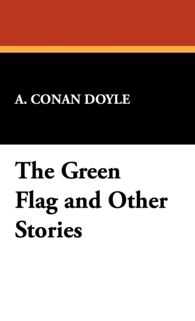 The Green Flag and Other Stories, Hardback Book