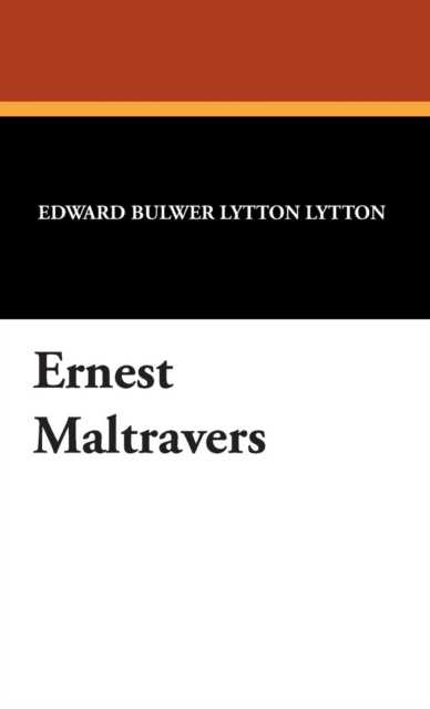 Ernest Maltravers, Hardback Book