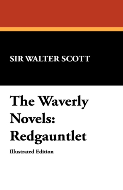 The Waverly Novels : Redgauntlet, Paperback / softback Book