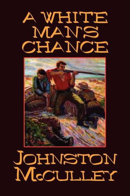 A White Man's Chance, Paperback / softback Book
