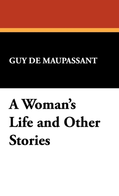 A Woman's Life and Other Stories, Hardback Book