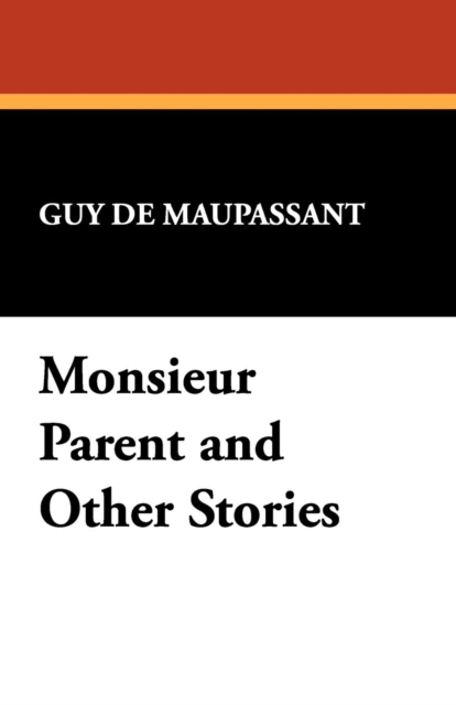 Monsieur Parent and Other Stories, Paperback / softback Book