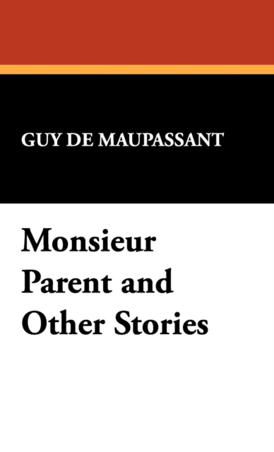 Monsieur Parent and Other Stories, Hardback Book