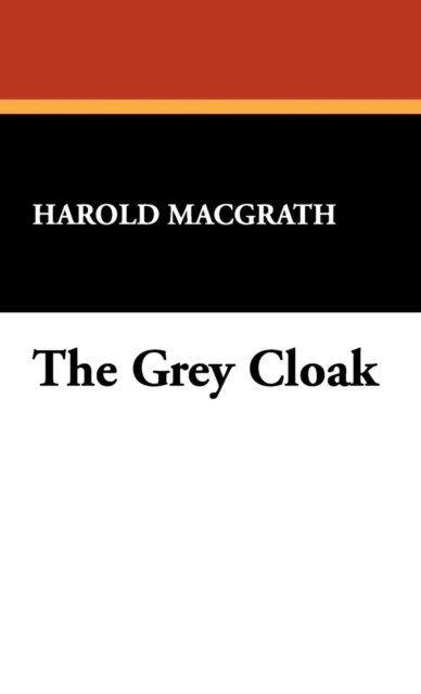 The Grey Cloak, Hardback Book