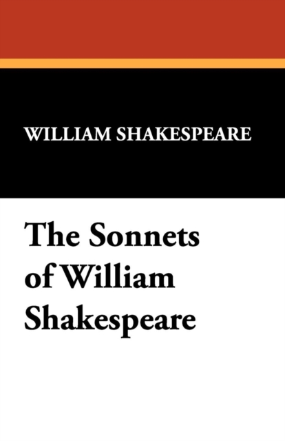 The Sonnets of William Shakespeare, Paperback / softback Book