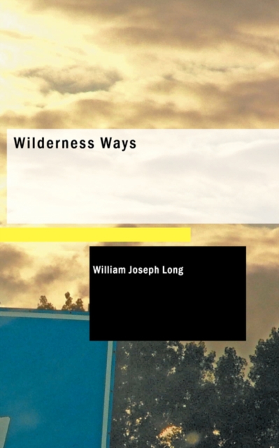 Wilderness Ways, Paperback Book