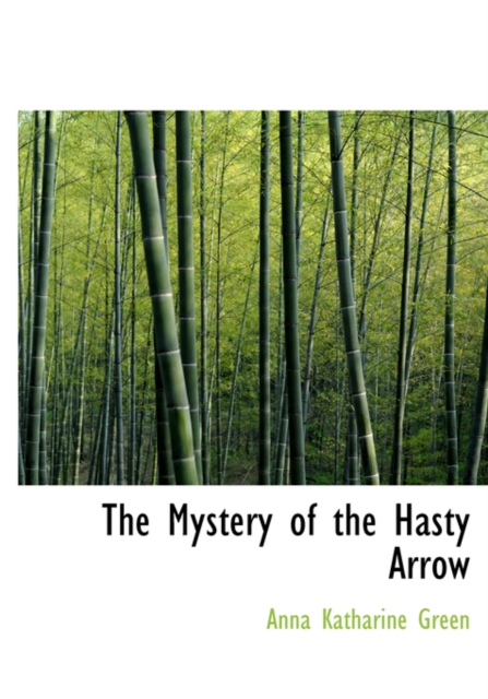 The Mystery of the Hasty Arrow, Paperback / softback Book