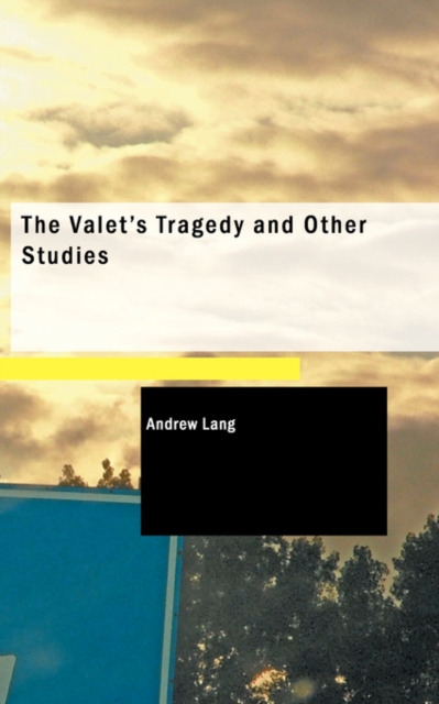 The Valet's Tragedy and Other Studies, Paperback Book