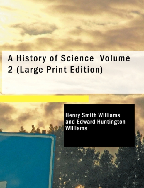 A History of Science Volume 2, Paperback Book