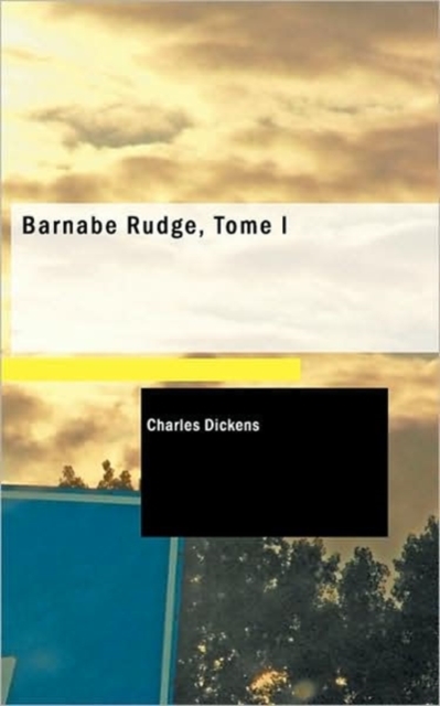 Barnabe Rudge, Tome I, Paperback / softback Book