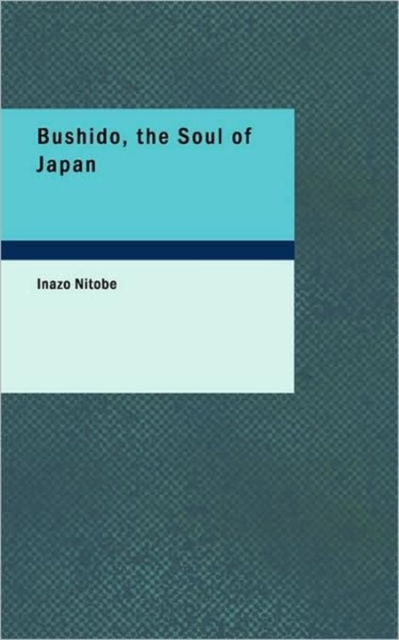 Bushido the Soul of Japan, Paperback / softback Book