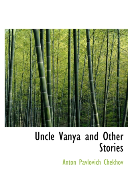 Uncle Vanya and Other Stories, Paperback / softback Book