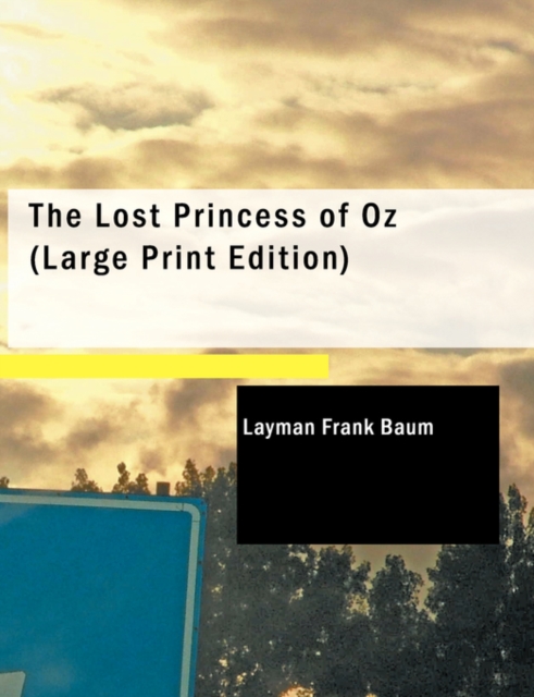 The Lost Princess of Oz, Paperback Book