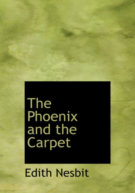 The Phoenix and the Carpet, Paperback Book
