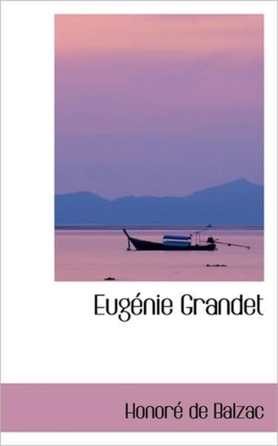 Eugenie Grandet, Paperback Book