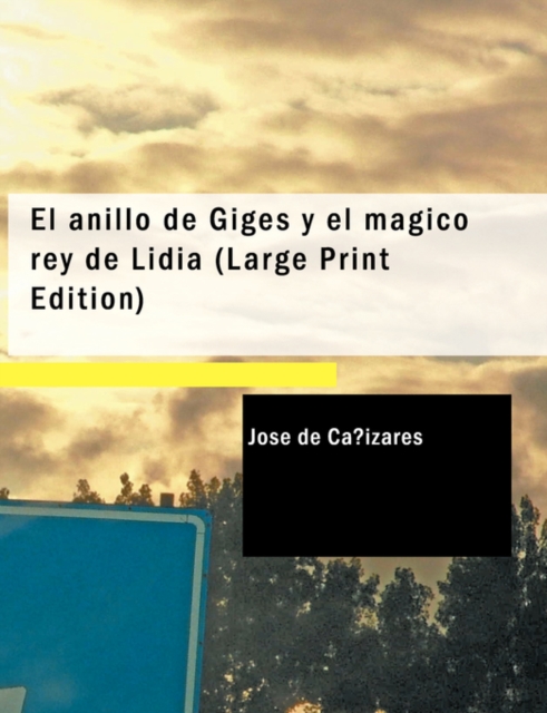 El anillo de Giges y el m gico rey de Lidia (Large Print Edition), Paperback / softback Book