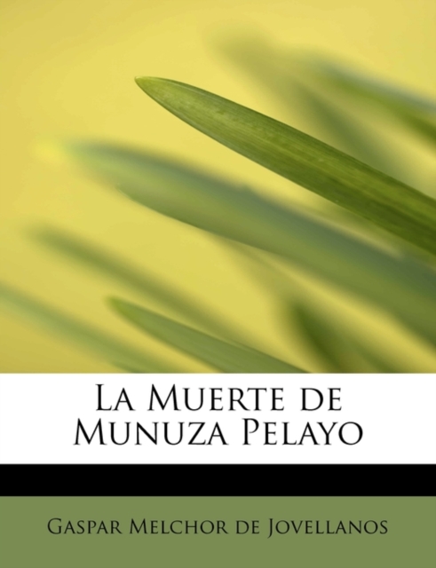 La Muerte de Munuza Pelayo, Paperback / softback Book