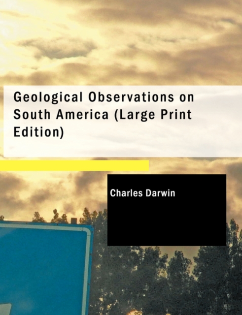 Geological Observations on South America, Paperback / softback Book
