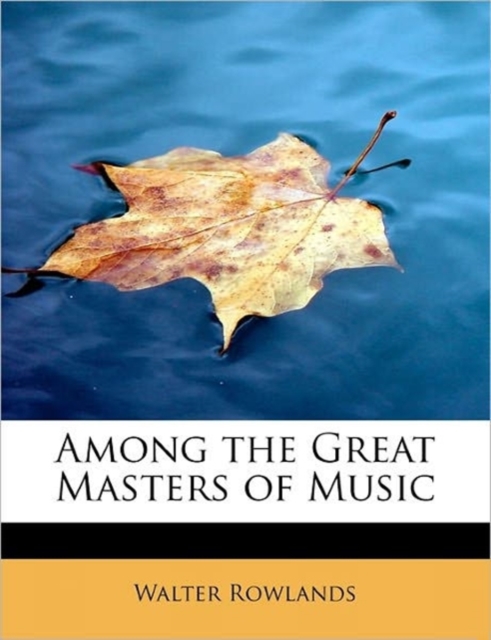 Among the Great Masters of Music, Paperback / softback Book