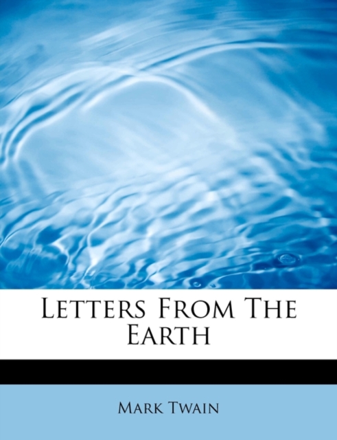 Letters from the Earth, Paperback / softback Book