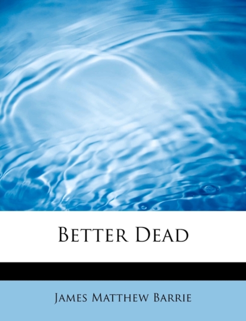 Better Dead, Paperback / softback Book