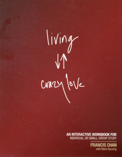 Living Crazy Love, Paperback / softback Book